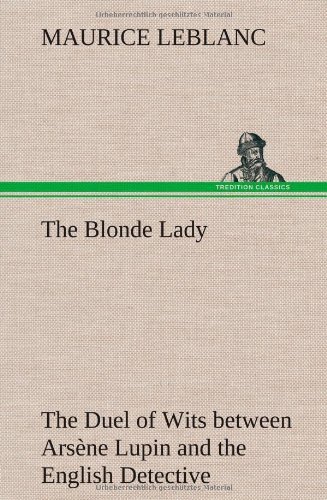 Cover for Maurice Leblanc · The Blonde Lady (Hardcover Book) (2012)
