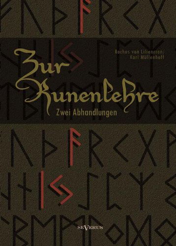 Zur Runenlehre - Karl Mullenhoff - Książki - Severus - 9783863475475 - 29 maja 2017