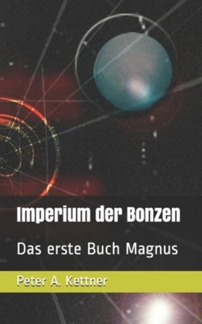 Cover for Peter a Kettner · Imperium der Bonzen (Paperback Book) (2019)