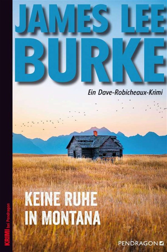 Cover for James Lee Burke · Keine Ruhe in Montana (Paperback Bog) (2021)
