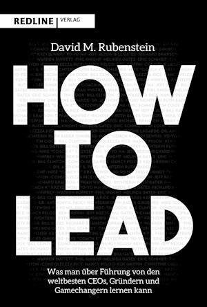 Cover for David Rubenstein · How to lead (Inbunden Bok) (2021)