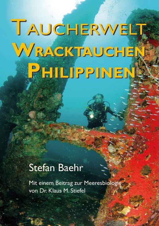 Cover for Baehr · Taucherwelt Wracktauchen Philipp. (Bok)