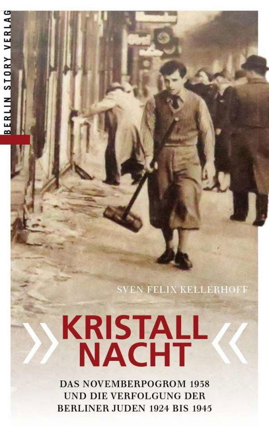 Cover for Kellerhoff · &quot;Kristallnacht&quot; (Book)