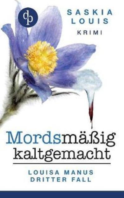 Cover for Louis · Mordsmäßig kaltgemacht - Louisa M (Buch) (2017)