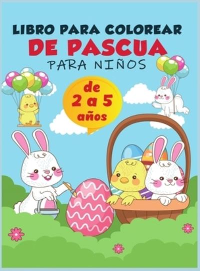 Cover for Magical Coloring · Libro para colorear de Pascua para ninos de 2 a 5 anos (Hardcover Book) (2021)