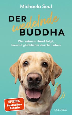 Cover for Michaela Seul · Der wedelnde Buddha (Book) (2024)