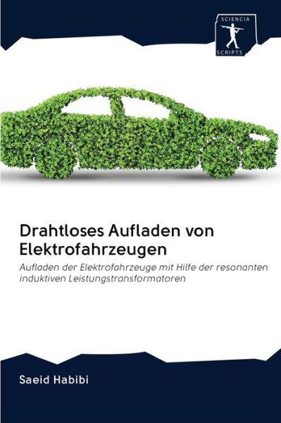 Cover for Habibi · Drahtloses Aufladen von Elektrof (Book) (2020)