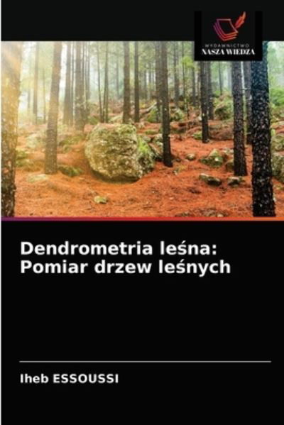 Cover for Iheb Essoussi · Dendrometria le?na (Pocketbok) (2021)