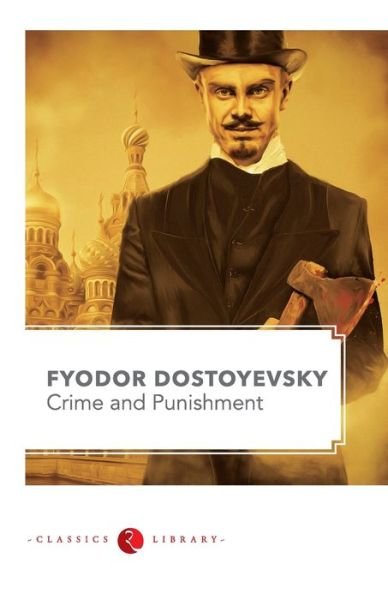 Cover for Fyodor Dostoevsky · Crime and Punishment (Paperback Bog) (2013)