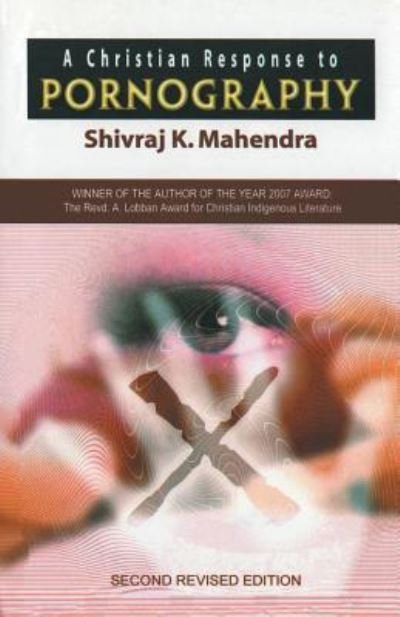 Cover for Shivraj K. Mahendra · A Christian Response to Pornography (Taschenbuch) (2016)