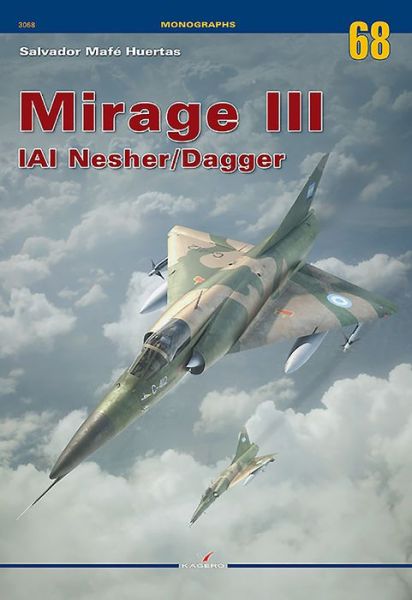 Cover for Salvador Mafe Huertas · Mirage III Iai Nesher / Dagger - Monographs (Paperback Book) (2019)