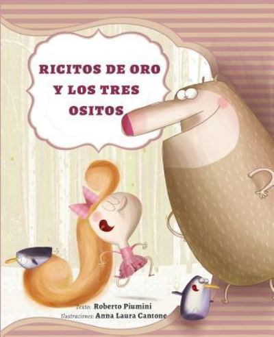 Cover for Roberto Piumini · Ricitos de oro y los tres ositos (Hardcover Book) (2016)