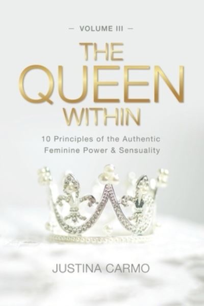 Cover for Justina Carmo · The Queen Within (Paperback Book) (2020)