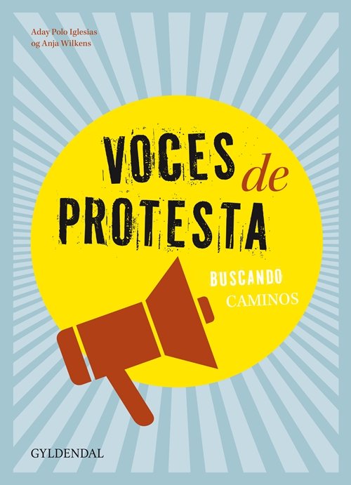 Cover for Aday Polo Iglesias; Anja Wilkens · Voces de protesta (Sewn Spine Book) [1th edição] (2013)
