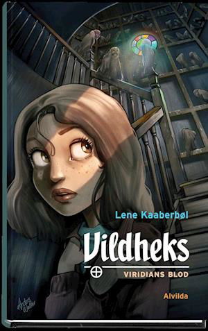 Cover for Lene Kaaberbøl · Vildheks 2- Viridians blod (Inbunden Bok) [1:a utgåva] (2011)