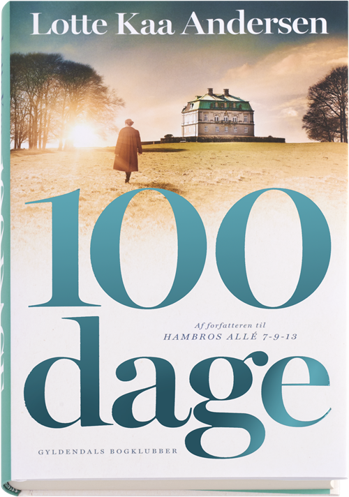 Cover for Lotte Kaa Andersen · 100 dage (Bound Book) [1st edition] (2016)