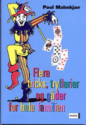 Cover for Poul Malmkjær · Flere tricks, tryllerier og gåder for hele familien (Sewn Spine Book) [1st edition] (2005)