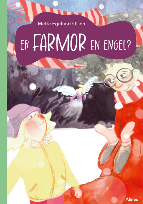 Mette Egelund Olsen · Er farmor en engel? Grøn Læseklub (Gebundesens Buch) [1. Ausgabe] (2024)