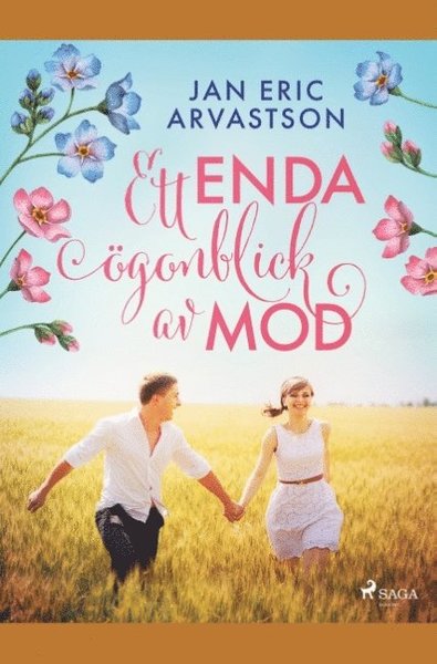 Cover for Jan Eric Arvastson · Ett enda ögonblick av mod (Buch) (2019)