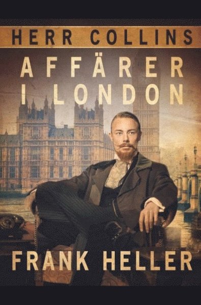 Herr Collins affärer i London - Frank Heller - Libros - Saga Egmont - 9788726186475 - 24 de abril de 2019