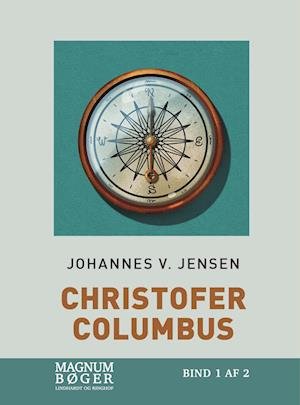 Cover for Johannes V. Jensen · Den lange rejse: Christofer Columbus (Storskrift) (Bound Book) [2.º edición] (2022)