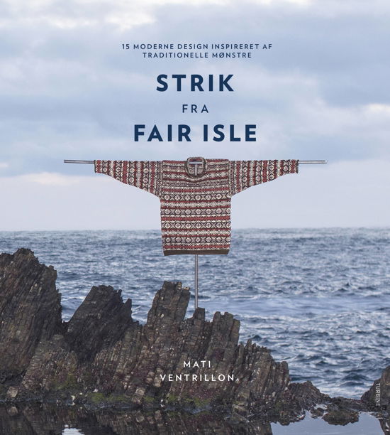 Cover for Mati Ventrillon · Strik fra Fair Isle (Gebundenes Buch) [1. Ausgabe] (2023)