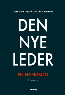 Anne-Marie Thalund & Lis Vibeke Kristensen · Den nye leder (Sewn Spine Book) [2nd edition] (2023)