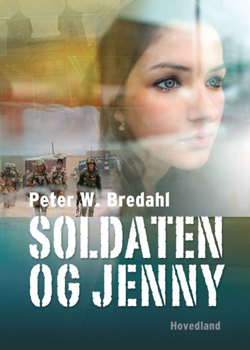 Cover for Peter Bredahl · Soldaten og Jenny (Sewn Spine Book) [1. Painos] (2013)