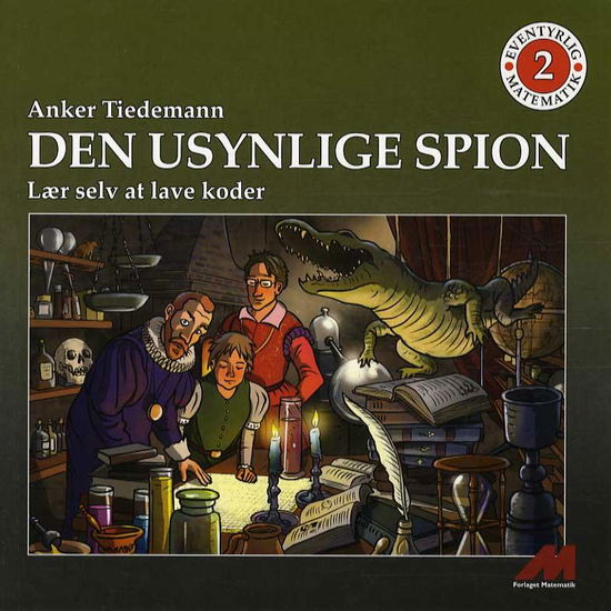 Cover for Anker Tiedemann · Eventyrlig Matematik - Mellemtrinnet: Den usynlige spion (Paperback Book) [1º edição] [Paperback] (2014)