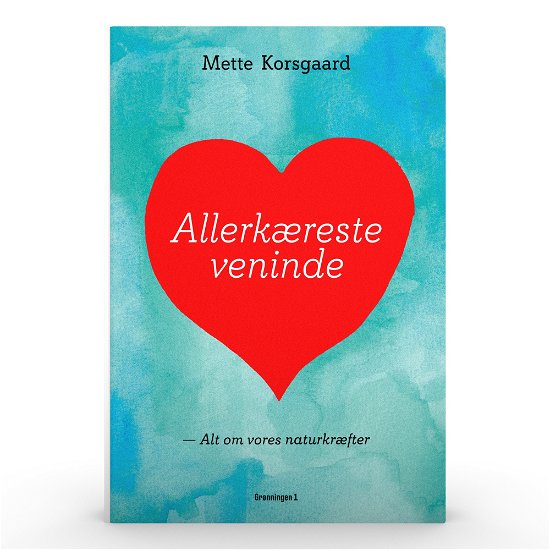 Cover for Mette Korsgaard · Allerkæreste veninde (Sewn Spine Book) [1. Painos] (2020)