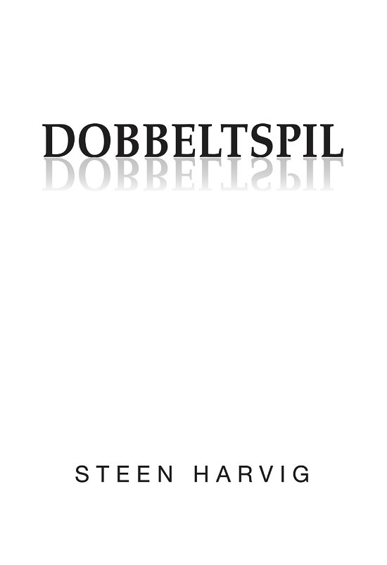 Cover for Steen Harvig · Dobbeltspil (Sewn Spine Book) [1º edição] (2024)