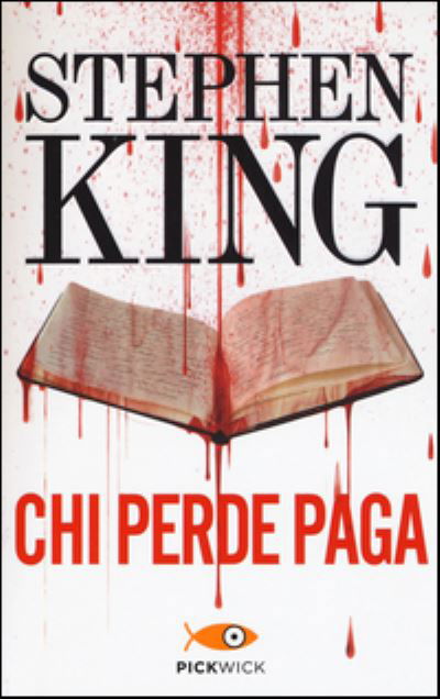 Cover for Stephen King · Chi Perde Paga (Bog) (2016)