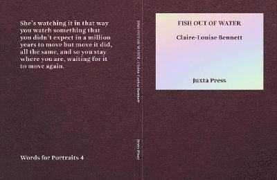 Cover for Claire-Louise Bennett · Fish Out of Water - Words for Portraits (Paperback Bog) (2020)