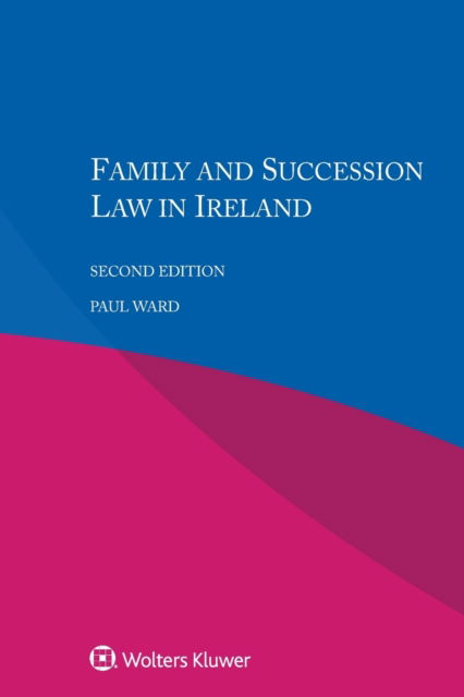 Cover for Paul Ward · Family and Succession Law in Ireland (Paperback Book) [2 New edition] (2017)