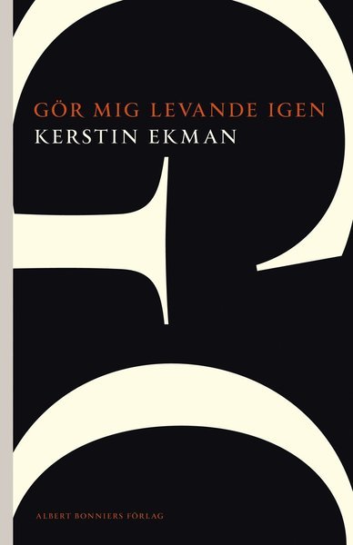 Cover for Kerstin Ekman · AB POD: Gör mig levande igen (Book) (2012)