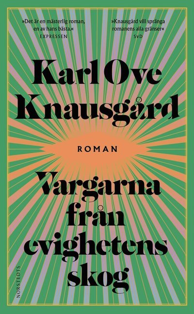 Cover for Karl Ove Knausgård · Vargarna från evighetens skog (Paperback Bog) (2023)