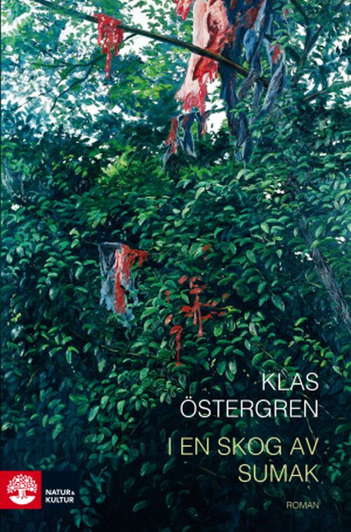 Cover for Klas Östergren · I en skog av sumak (Paperback Book) (2017)