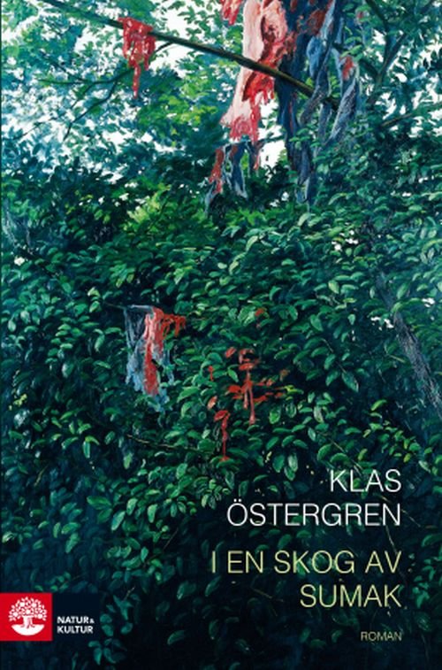 I en skog av sumak - Östergren Klas - Boeken - Natur & Kultur - 9789127151475 - 13 september 2017