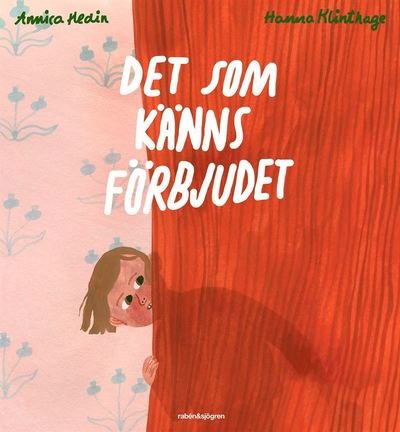 Cover for Annica Hedin · Det som känns förbjudet (Innbunden bok) (2022)