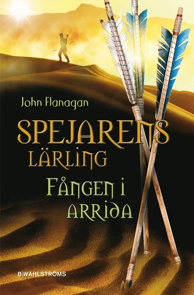 Cover for John Flanagan · Spejarens lärling: Fången i Arrida (Landkart) (2010)