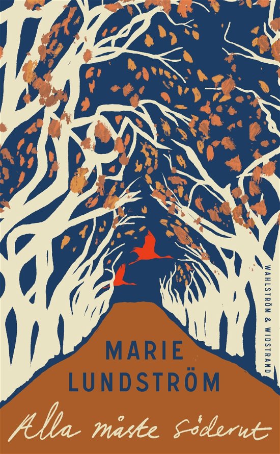 Cover for Marie Lundström · Alla måste söderut (Paperback Book) (2024)