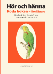 Cover for Unni Brandeby · Hör och härma : röda boken - lite lättare : uttalsträning för nybörjare i svenska som andraspråk (Paperback Book) (2011)