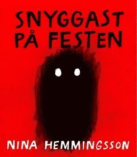 Snyggast på festen - Nina Hemmingsson - Livros - Kartago Förlag - 9789175150475 - 12 de maio de 2014