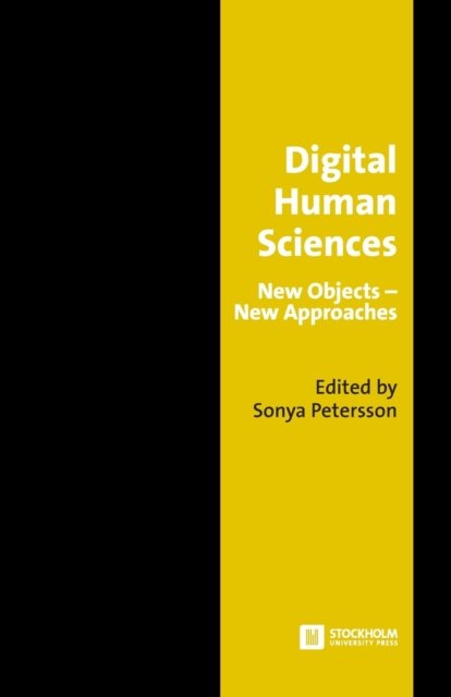 Cover for Sonya Petersson · Digital Human Sciences (Taschenbuch) (2021)