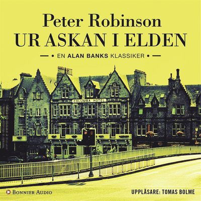 Cover for Peter Robinson · Alan Banks: Ur askan i elden (Audiobook (MP3)) (2018)