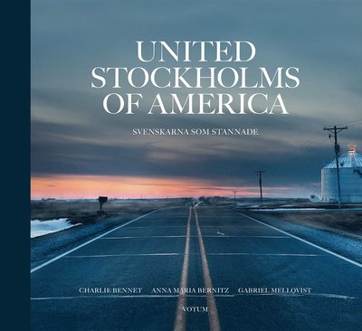 Cover for Anna Maria Bernitz · United Stockholms of America : Svenskarna som stannade (Innbunden bok) (2014)