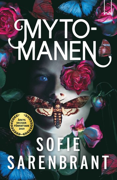 Emma Sköld: Mytomanen - Sofie Sarenbrant - Kirjat - Bookmark Förlag - 9789189007475 - maanantai 25. toukokuuta 2020