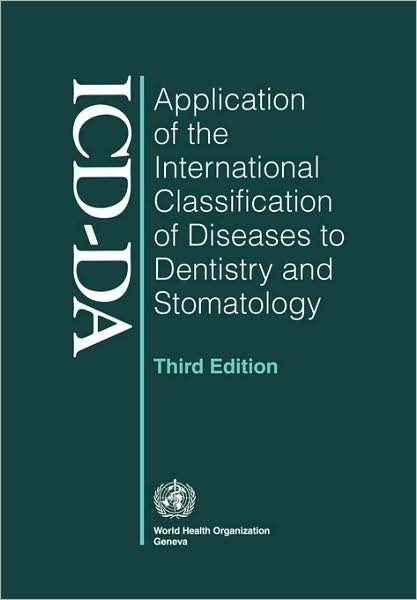 Cover for World Health Organization · Application of the International Classification of Diseases to Dentistry and Stomatology: Third Edition (Pocketbok) (1994)