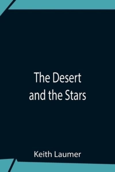 Cover for Keith Laumer · The Desert And The Stars (Paperback Book) (2021)