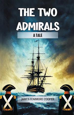 Cover for James Fenimore Cooper · The Two AdmiralsA Tale (Edition2024) (Paperback Book) (2024)